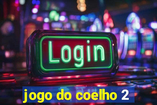 jogo do coelho 2